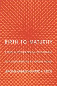 Birth to Maturity