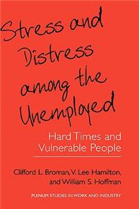 Stress and Distress among the Unemployed