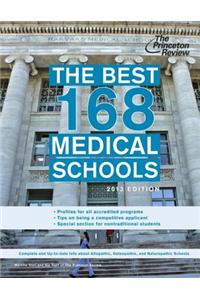 The Best 168 Medical Schools, 2013