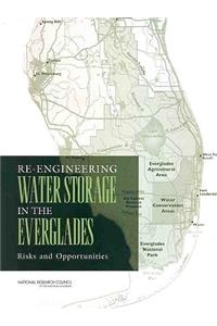 Re-Engineering Water Storage in the Everglades