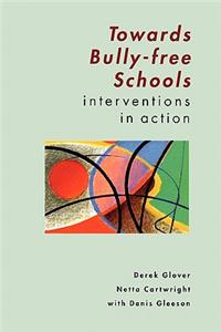 TOWARDS BULLY-FREE SCHOOLS