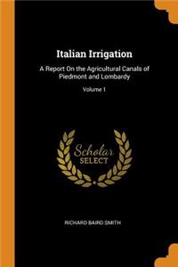 Italian Irrigation