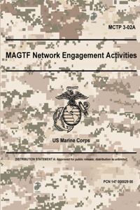 MAGTF Network Engagement Activities - MCTP 3-02A