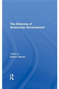 Dilemma of Amazonian Development