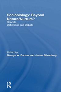 Sociobiology: Beyond Nature/Nurture?