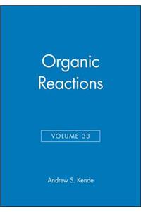 Organic Reactions, Volume 33