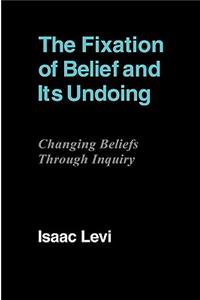 Fixation of Belief and Its Undoing