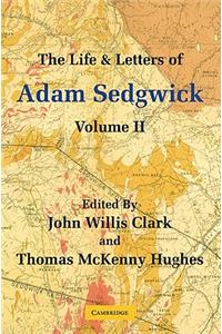 Life and Letters of Adam Sedgwick: Volume 2