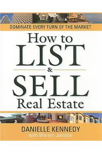 How to List and Sell Real Estate