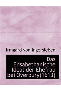 Das Elisabethanische Ideal Der Ehefrau Bei Overbury(1613)