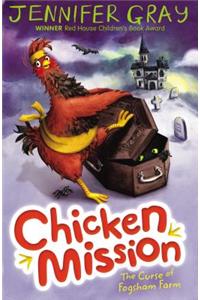 Chicken Mission: The Curse of Fogsham Farm