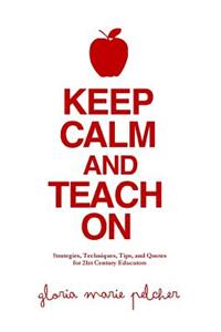 Keep Calm and Teach On