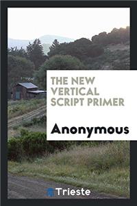 The New Vertical Script Primer