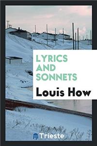 Lyrics and Sonnets