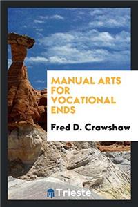 Manual Arts for Vocational Ends