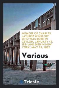 Memoir of Charles Lathrop Winslow