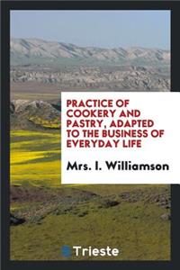 The Practice of Cookery and Pastry