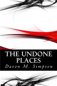 Undone Places