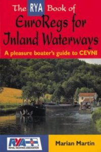 The RYA Book of EuroRegs for Inland Waterways: A Pleasure Boater's Guide to CEVNI