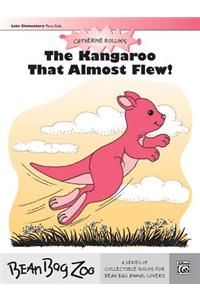 The Kangaroo That Almost Flew!