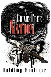 A Crime-Free Nation