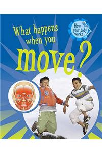 What Happens when You Move?