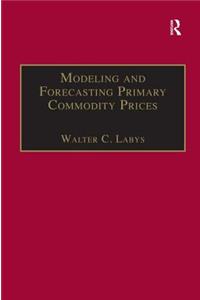 Modeling and Forecasting Primary Commodity Prices