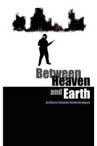 Between Heaven and Earth