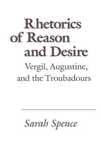 Rhetorics of Reason and Desire