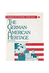 The German-American Experience (America's Ethnic Heritage)
