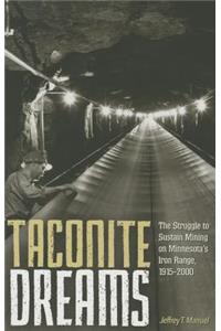 Taconite Dreams