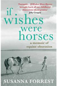 If Wishes Were Horses