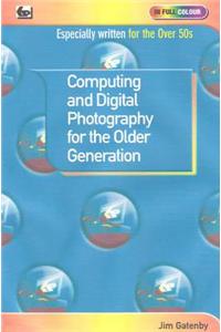 Computing and Digital Photography for the Older Generation