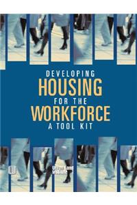Developing Housing for the Workforce