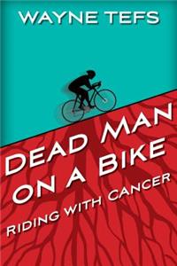 Dead Man on a Bike