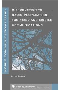 Introduction to Radio Propagation for Fixed and Mobile Communications