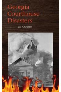 Georgia Courthouse Disasters