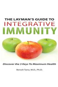 Layman's Guide to Integrative Immunity