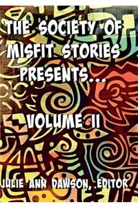 Society of Misfit Stories Presents
