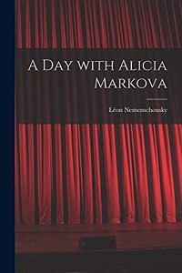 Day With Alicia Markova