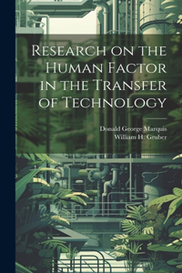 Research on the Human Factor in the Transfer of Technology