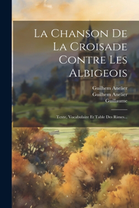 Chanson De La Croisade Contre Les Albigeois