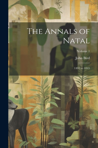 Annals of Natal