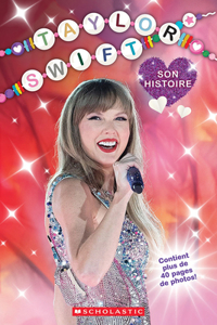 Taylor Swift: Son Histoire