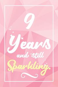 9 Years And Still Sparkling