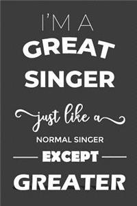 I Am The Greatest Singer