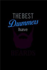 The Best Drummers have Beards