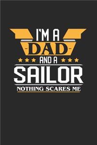 I'm a Dad and a Sailor Nothing Scares Me