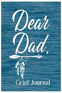 Dear Dad, Grief Journal