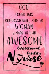 God Found this Strong Woman & Made Her an Awesome Correctional Facility Nurse